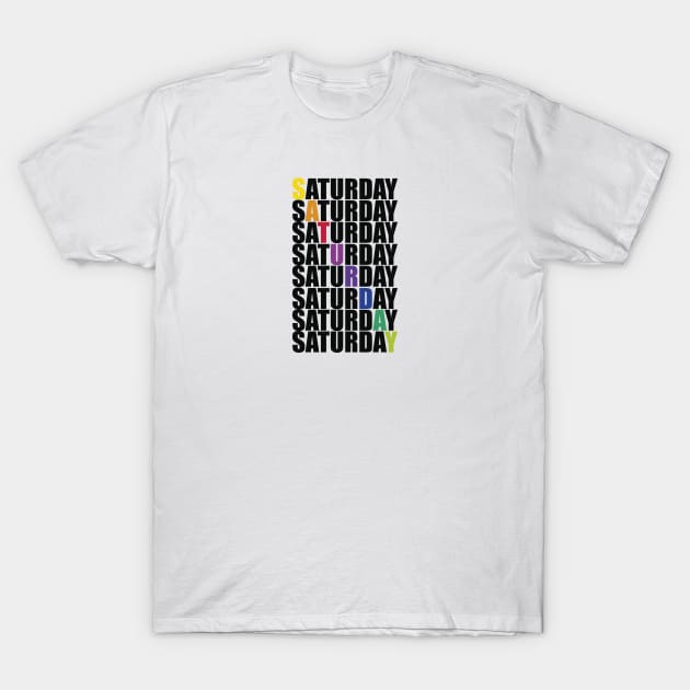 Saturday T-Shirt by MichelMM